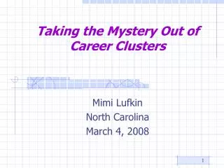 Taking the Mystery Out of Career Clusters