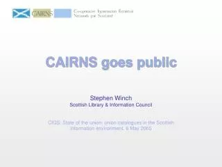 CAIRNS goes public