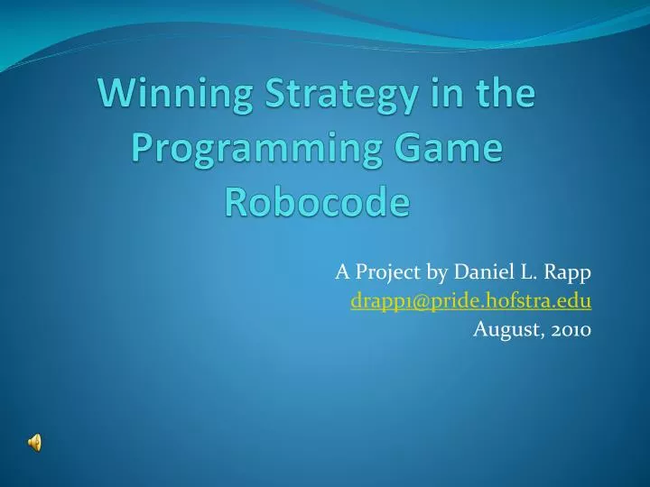 winning strategy in the programming game robocode