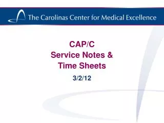 CAP/C Service Notes &amp; Time Sheets