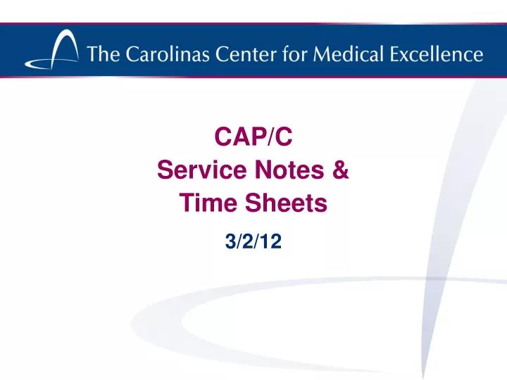 cap c service notes time sheets