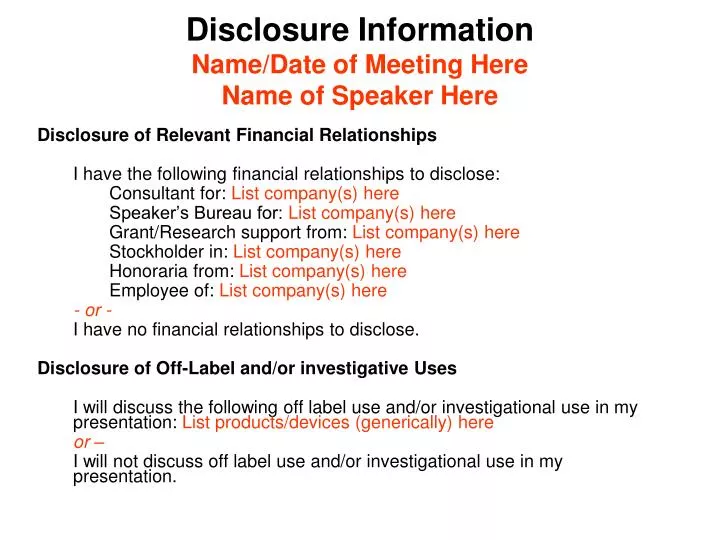 disclosure information name date of meeting here name of speaker here