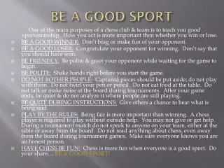 BE A GOOD SPORT