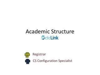 Academic Structure