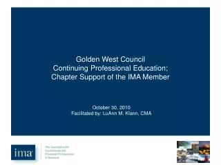 golden west council continuing professional education chapter support of the ima member