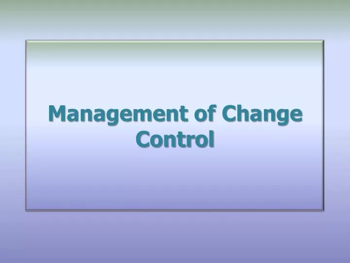 management of change control