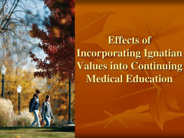 effects of incorporating ignatian values into continuing medical education