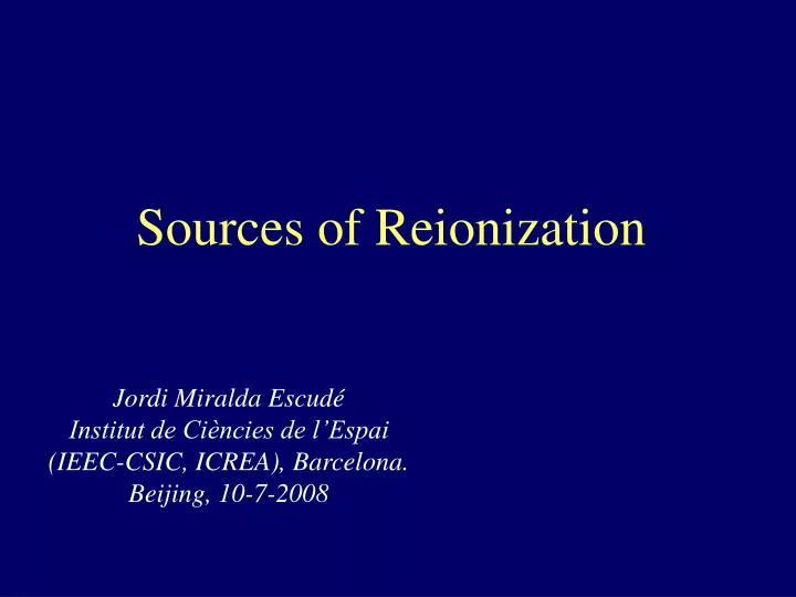 sources of reionization