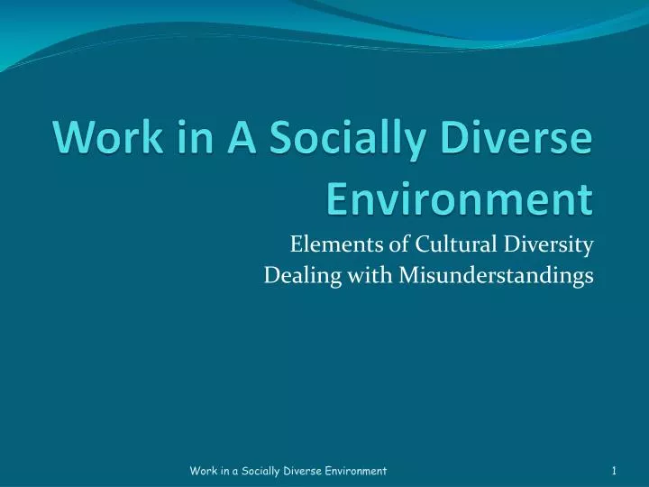 work in a socially diverse environment