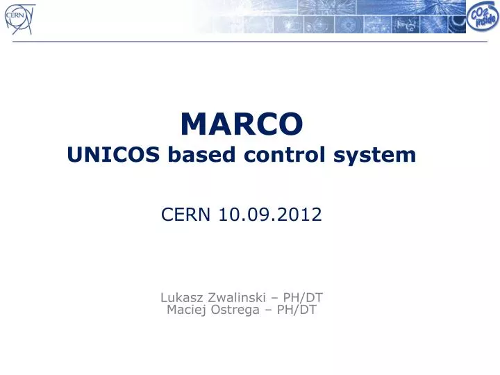 marco unicos based control system cern 10 09 2012