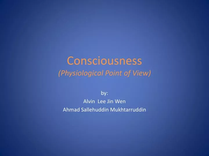 consciousness physiological point of view