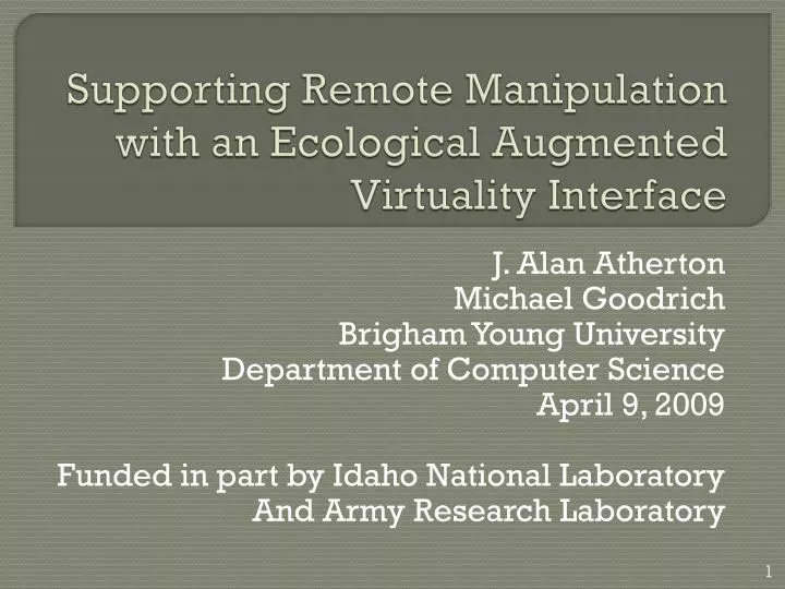 supporting remote manipulation with an ecological augmented virtuality interface