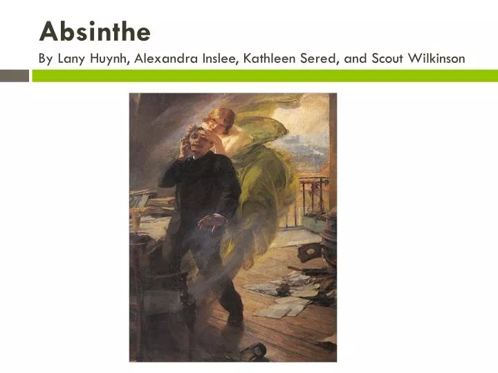 absinthe by lany huynh alexandra inslee kathleen sered and scout wilkinson