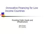 -Innovative Financing for Low Income Countries