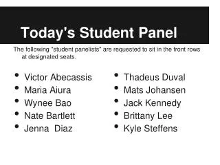 Today's Student Panel