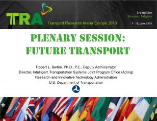 PLENARY SeSSION : FUTURE TRANSPORT