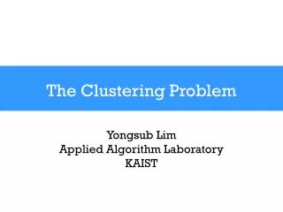 The Clustering Problem