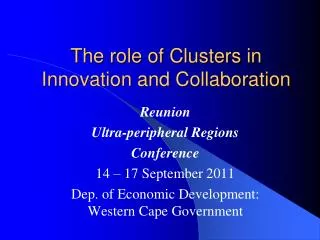 The role of Clusters in Innovation and Collaboration