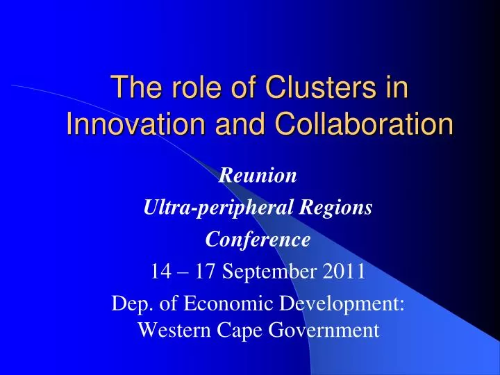 the role of clusters in innovation and collaboration
