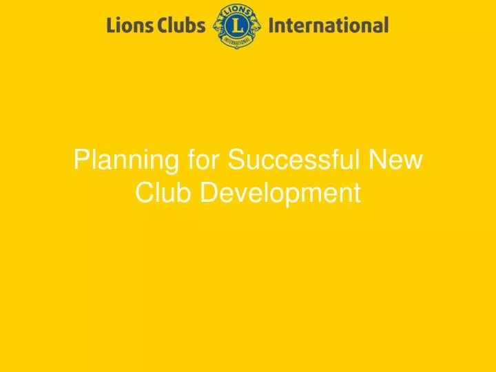 planning for successful new club development