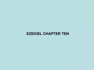 EZEKIEL CHAPTER TEN