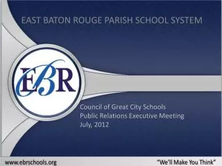 Council of Great City Schools Public Relations Executive Meeting July, 2012
