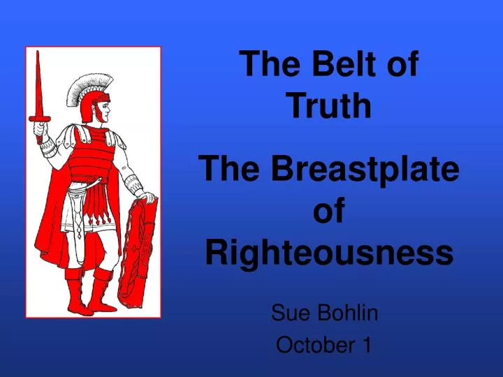 the belt of truth the breastplate of righteousness