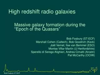 High redshift radio galaxies