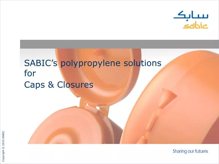 sabic s polypropylene solutions for caps closures