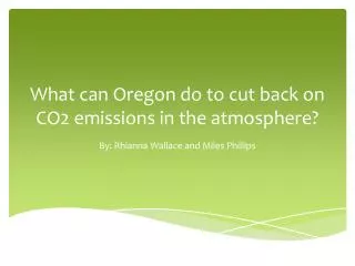 What can Oregon do to cut back on CO2 emissions in the atmosphere?