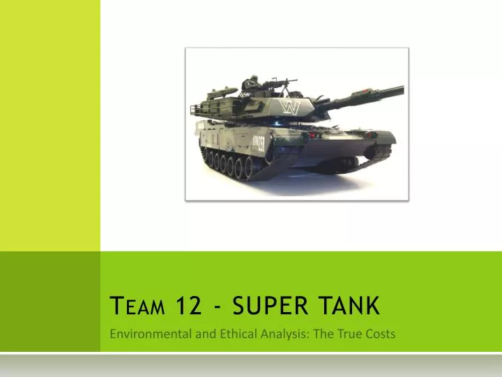 team 12 super tank