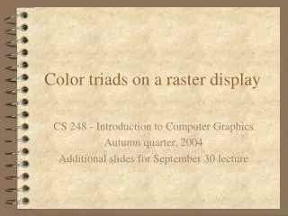 Color triads on a raster display