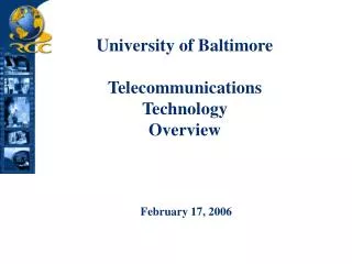 University of Baltimore Telecommunications Technology Overview