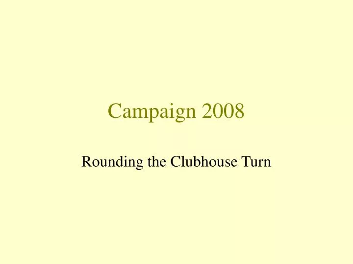 campaign 2008