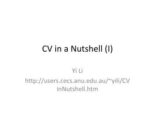 CV in a Nutshell (I)
