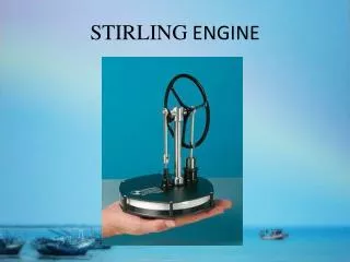 STIRLING ENGINE