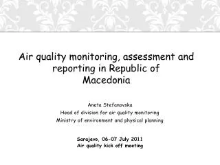 Aneta Stefanovska Head of division for air quality monitoring