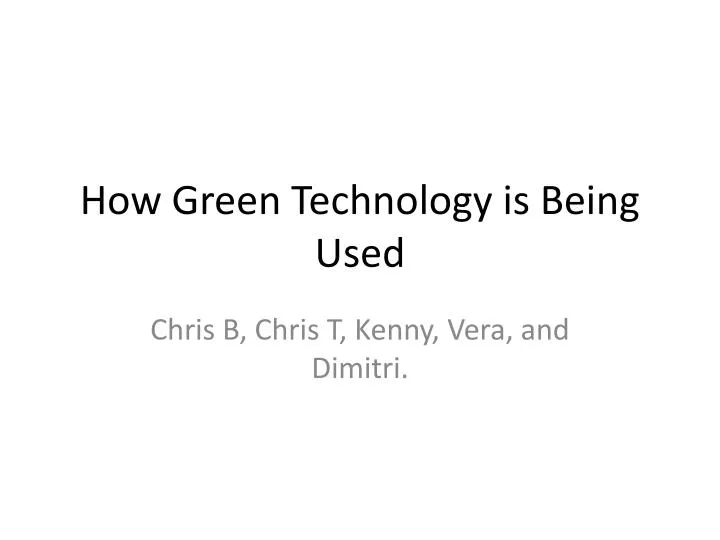 how green technology is being used