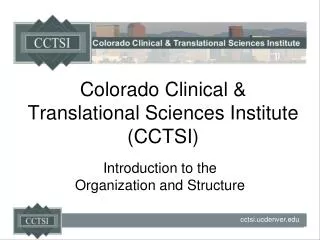 Colorado Clinical &amp; Translational Sciences Institute (CCTSI)