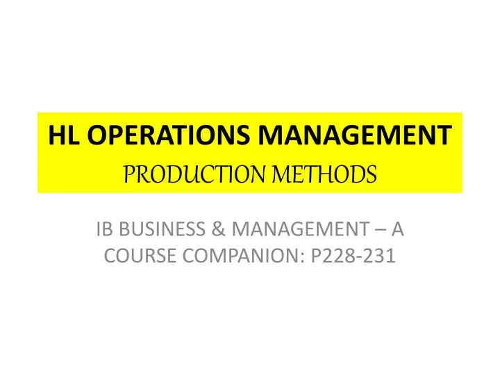 hl operations management production methods