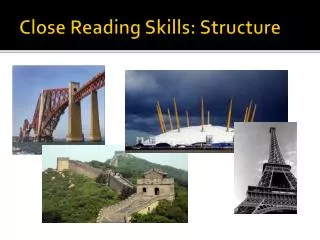 Close Reading Skills: Structure