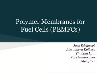 Polymer Membranes for Fuel Cells (PEMFCs)