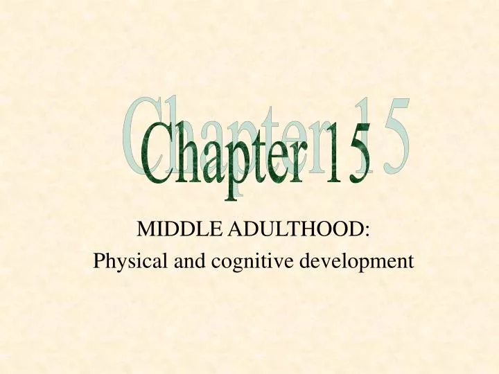 middle adulthood physical and cognitive development