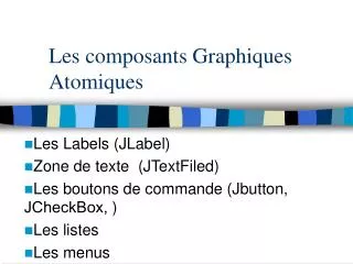 les composants graphiques atomiques