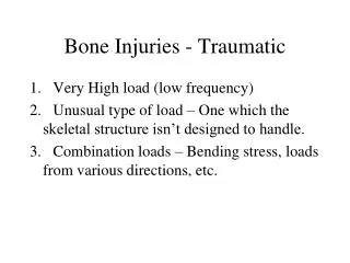 Bone Injuries - Traumatic