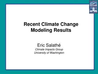 Recent Climate Change Modeling Results