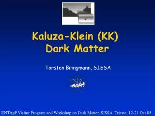 Kaluza-Klein (KK) Dark Matter