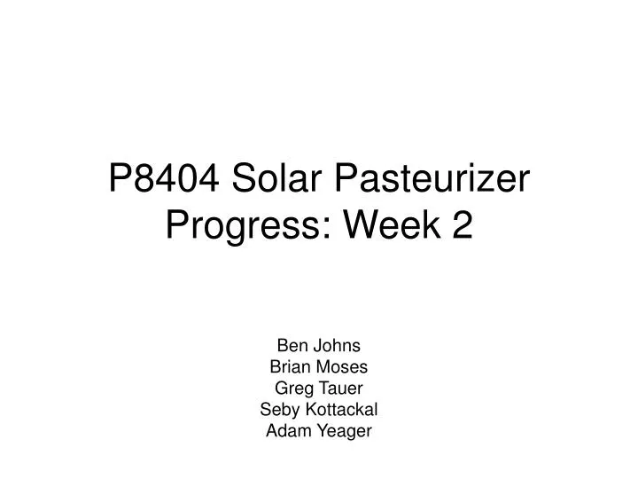 p8404 solar pasteurizer progress week 2