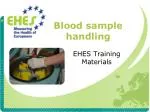 Blood sample handling