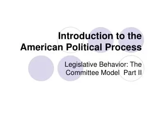 Introduction to the American Political Process